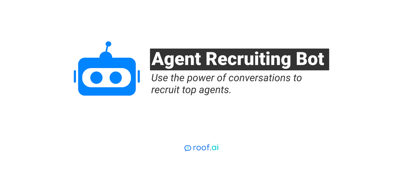 Introducing Roof AI’s Agent Recruiting Bot